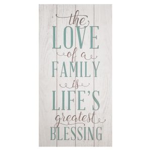 The Love Of A Family Is A Life'S Greatest Blessing Wall Art