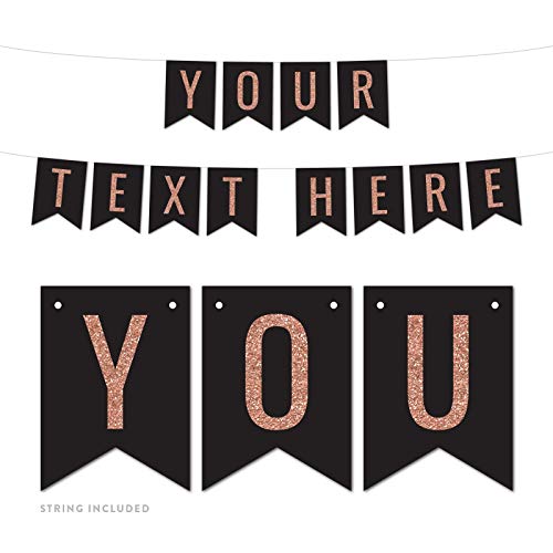 Andaz Press Fully Personalized Faux Rose Gold Glitter Black Party Banner Decorations, Your Text Here, Approx 5-Feet, 1-Set, Birthday Graduation Wedding Hanging Pennant Decor, Not Real Glitter, Custom